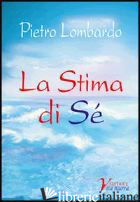 STIMA DI SE' (LA) - LOMBARDO PIETRO