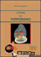 ESAME DI TERRORISMO (L') - BIGNOMO ERLESTO