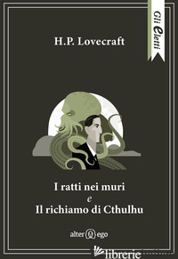 RATTI NEI MURI-IL RICHIAMO DI CTHULHU (I) - LOVECRAFT HOWARD P.