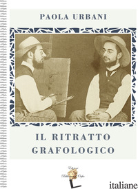 RITRATTO GRAFOLOGICO (IL) - URBANI PAOLA