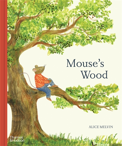 Mouse's Wood - Melvin, Alice
