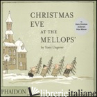CHRISTMAS EVE AT THE MELLOPS'. EDIZ. ILLUSTRATA - UNGERER TOMI