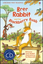 BRER RABBIT AND THE BLACKBERRY BUSH. CON CD AUDIO - STOWELL LOUIE