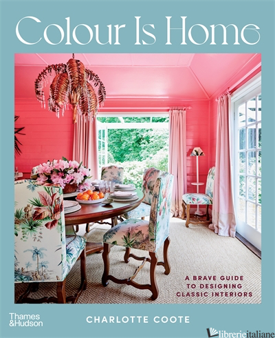 Colour is Home - Coote, Charlotte