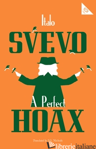 A Perfect Hoax - Italo Svevo