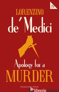 Apology for a Murder - Lorenzino de' Medici