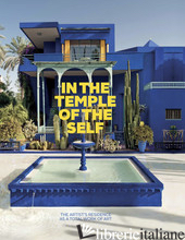 In the Temple of the Self. The Artist's Residence as a Total Work of Art - Brandlhuber, Margot Th.