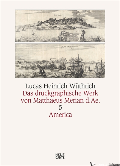 Das druckgraphische Werk Matthäus Merian d.Ä. (German edition) - Heinrich Wuthrich, Lucas