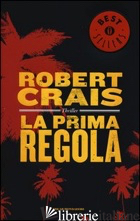 PRIMA REGOLA (LA) - CRAIS ROBERT
