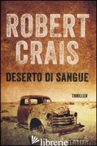 DESERTO DI SANGUE - CRAIS ROBERT