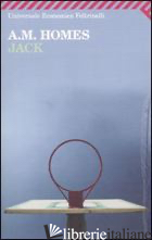 JACK - HOMES A. M.