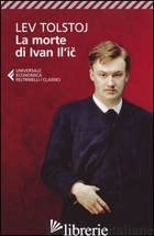 MORTE DI IVAN IL'IC (LA) - TOLSTOJ LEV; NORI P. (CUR.)