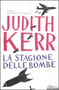 STAGIONE DELLE BOMBE (LA) - KERR JUDITH