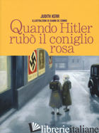 QUANDO HITLER RUBO' IL CONIGLIO ROSA - KERR JUDITH