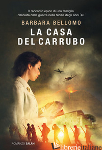 CASA DEL CARRUBO (LA) - BELLOMO BARBARA