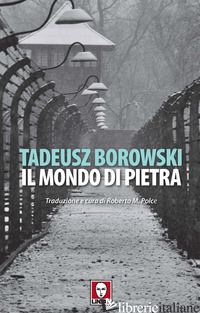 MONDO DI PIETRA (IL) - BOROWSKI TADEUSZ