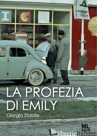 PROFEZIA DI EMILY (LA) - STABILE GIORGIO