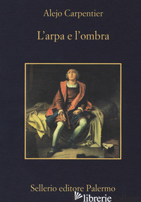 ARPA E L'OMBRA (L') - CARPENTIER ALEJO; MORINO A. (CUR.)