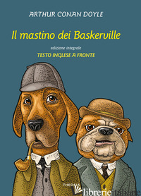 MASTINO DEI BASKERVILLE. TESTO INGLESE A FRONTE (IL) - DOYLE ARTHUR CONAN