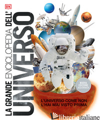 GRANDE ENCICLOPEDIA DELL'UNIVERSO (LA) - AA.VV.