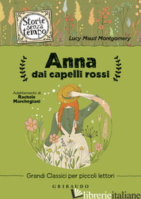 ANNA DAI CAPELLI ROSSI - MONTGOMERY LUCY MAUD; MARCHEGIANI R. (CUR.)