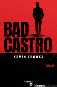 BAD CASTRO - BROOKS KEVIN