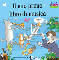 MIO PRIMO LIBRO DI MUSICA. CON PLAYLIST ONLINE (IL) - HELSBY GENEVIEVE