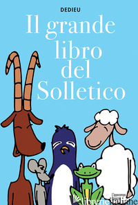 GRANDE LIBRO DEL SOLLETICO (IL) - DEDIEU THIERRY