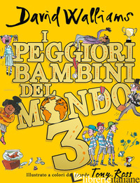 PEGGIORI BAMBINI DEL MONDO (I). VOL. 3 - WALLIAMS DAVID