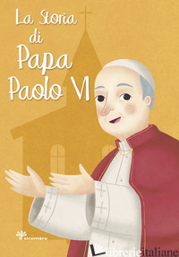 STORIA DI PAPA PAOLO VI (LA) - PANDINI ANTONELLA