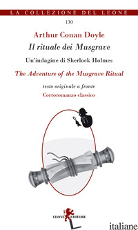 RITUALE DEI MUSGRAVE-THE ADVENTURE OF THE MUSGRAVE RITUAL (IL) - DOYLE ARTHUR CONAN