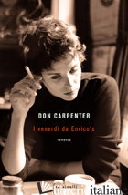 VENERDI' DA ENRICO'S (I) - CARPENTER DON; LETHEM J. (CUR.)