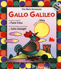GALLO GALILEO. EDIZ. A COLORI. CON CD-AUDIO - GIOVANNONE PIER MARIO