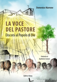 VOCE DEL PASTORE. DISCORSI AL POPOLO DI DIO (LA) - MARRONE DOMENICO
