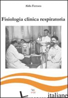 FISIOLOGIA CLINICA RESPIRATORIA - FERRARA ALDO