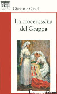 CROCEROSSINA DEL GRAPPA (LA) - CUNIAL GIANCARLO