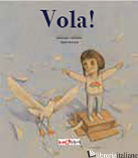VOLA! - VALENTINE MARIANNE; NOCCESI GIULIO