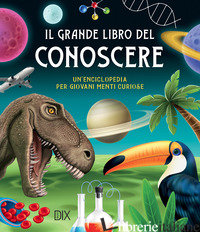 GRANDE LIBRO DEL CONOSCERE (IL) - 
