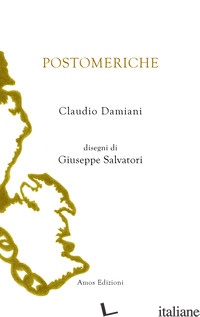 POSTOMERICHE - DAMIANI CLAUDIO; COLASANTI A. (CUR.)