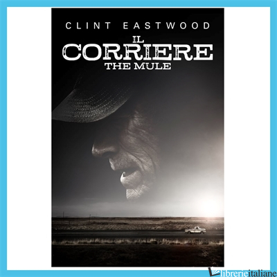 CORRIERE-THE MULE. DVD (IL) - EASTWOOD CLINT