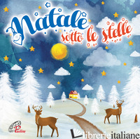 NATALE SOTTO LE STELLE - AAVV