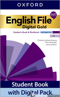ENGLISH FILE. A1. WITH IC, STUDENT'S BOOK, WORKBOOK, KEY. PER LE SCUOLE SUPERIOR - 
