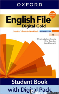 ENGLISH FILE. B2. WITH EC, STUDENT'S BOOK, WORKBOOK, KEY, READY FOR. PER LE SCUO - AA.VV.