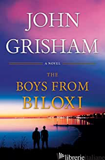 BOYS FROM BILOXI (THE) - GRISHAM JOHN