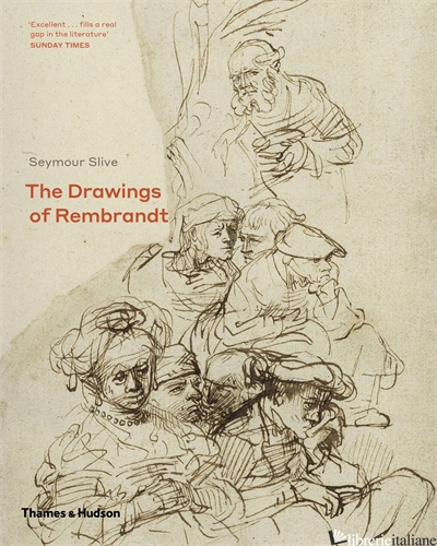 The Drawings of Rembrandt - Slive Seymour