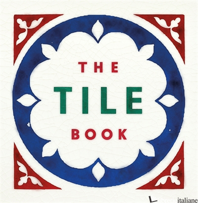 The Tile Book - Bloxham Terry