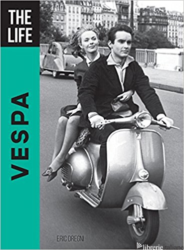 the Life Vespa - Dregni Eric