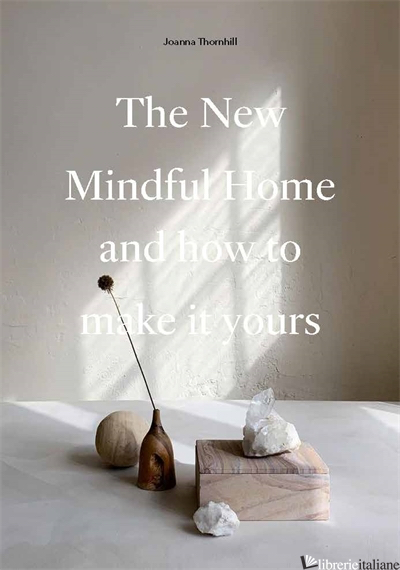 New Mindful Home - Joanna Thornhill