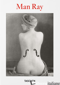 MAN RAY - WARE KATHERINE; HEITING M. (CUR.)