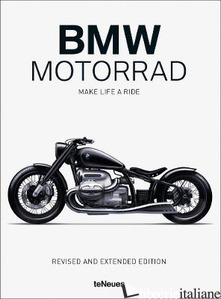 BMW Motorrad: Make Life a Ride - Aa.Vv